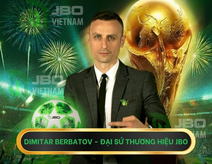 Dimitar Berbator - Đại sứ thương hiệu JBO
