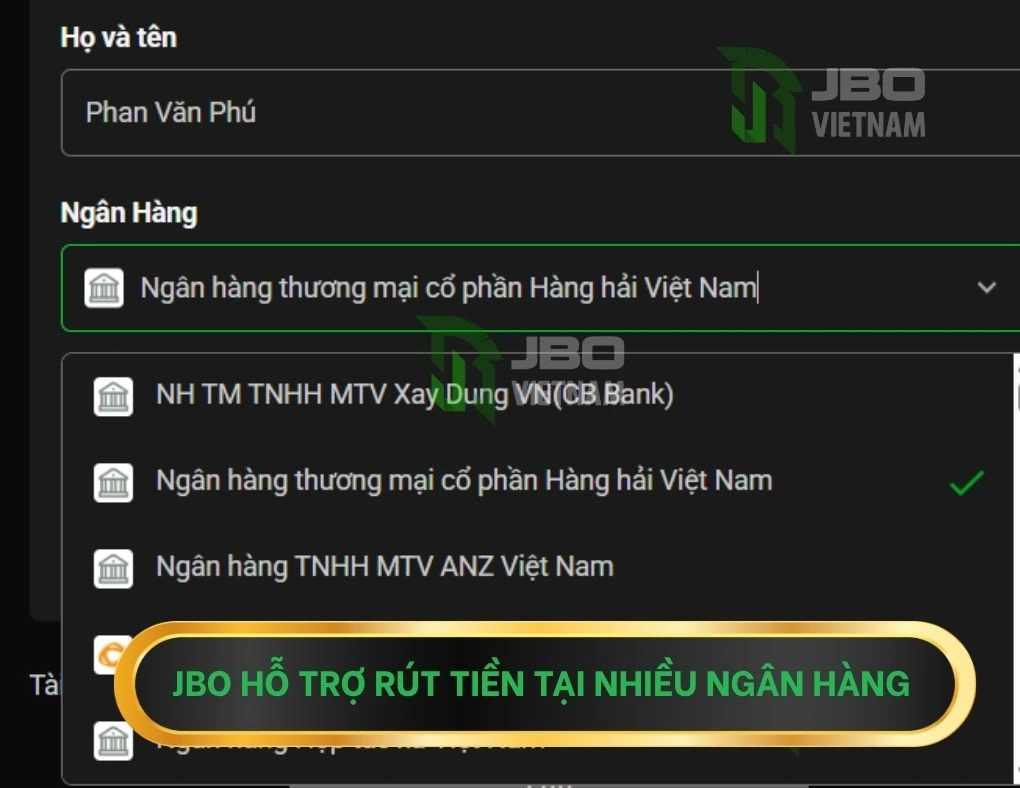 JBO hỗ trợ rút tiền tại nhiều ngân hàng địa